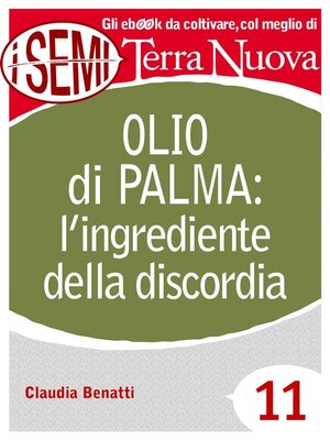 cover image of Olio di palma--l'ingrediente della discordia